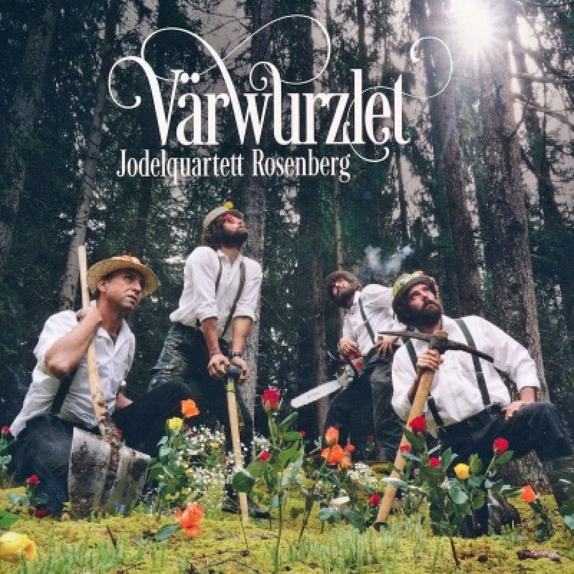 CD Värwurzlet - Jodelquartett Rosenberg CD Värwurzlet - Jodelquartett Rosenberg