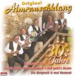 CD Original Almrauschklang - 30 Jahre
