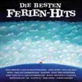 CD Die Besten Ferien-Hits - diverse Schweizer Künstler