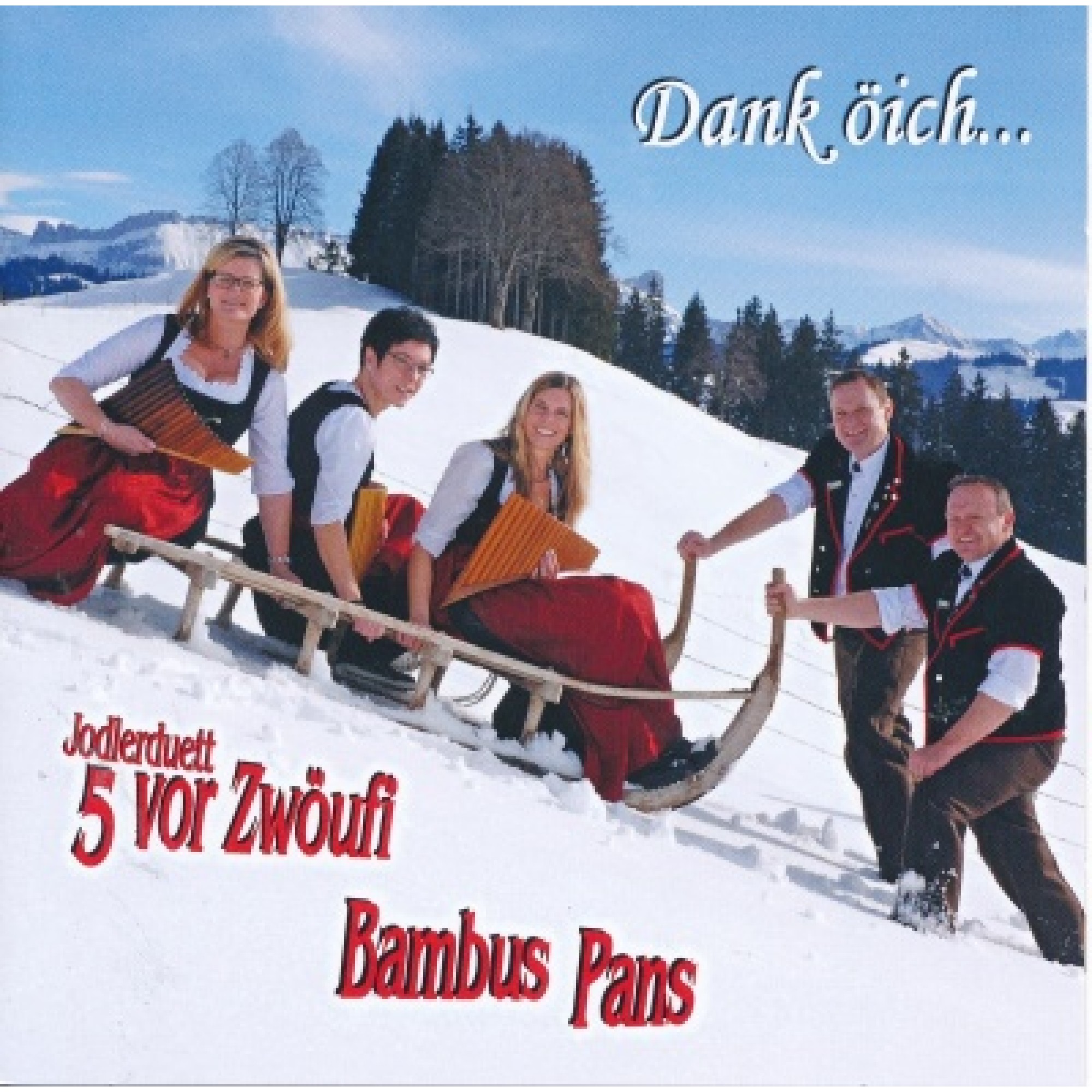 CD Dank öich... - JD 5 vor Zwöufi & Bambus Pans CD Dank öich... - JD 5 vor Zwöufi & Bambus Pans