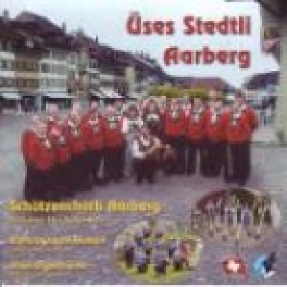 CD Üses Stedtli Aarberg, Schützenchörli Aarberg