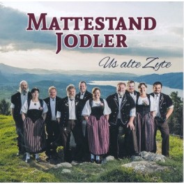 CD Us alte Zyte - Mattestand Jodler