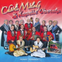 CD Heimat verbindet - Chörli Melody & Kapelle Oberalp