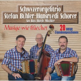 CD Musige wie früecher - ST Stefan Bühler - Hansruedi Schorrer