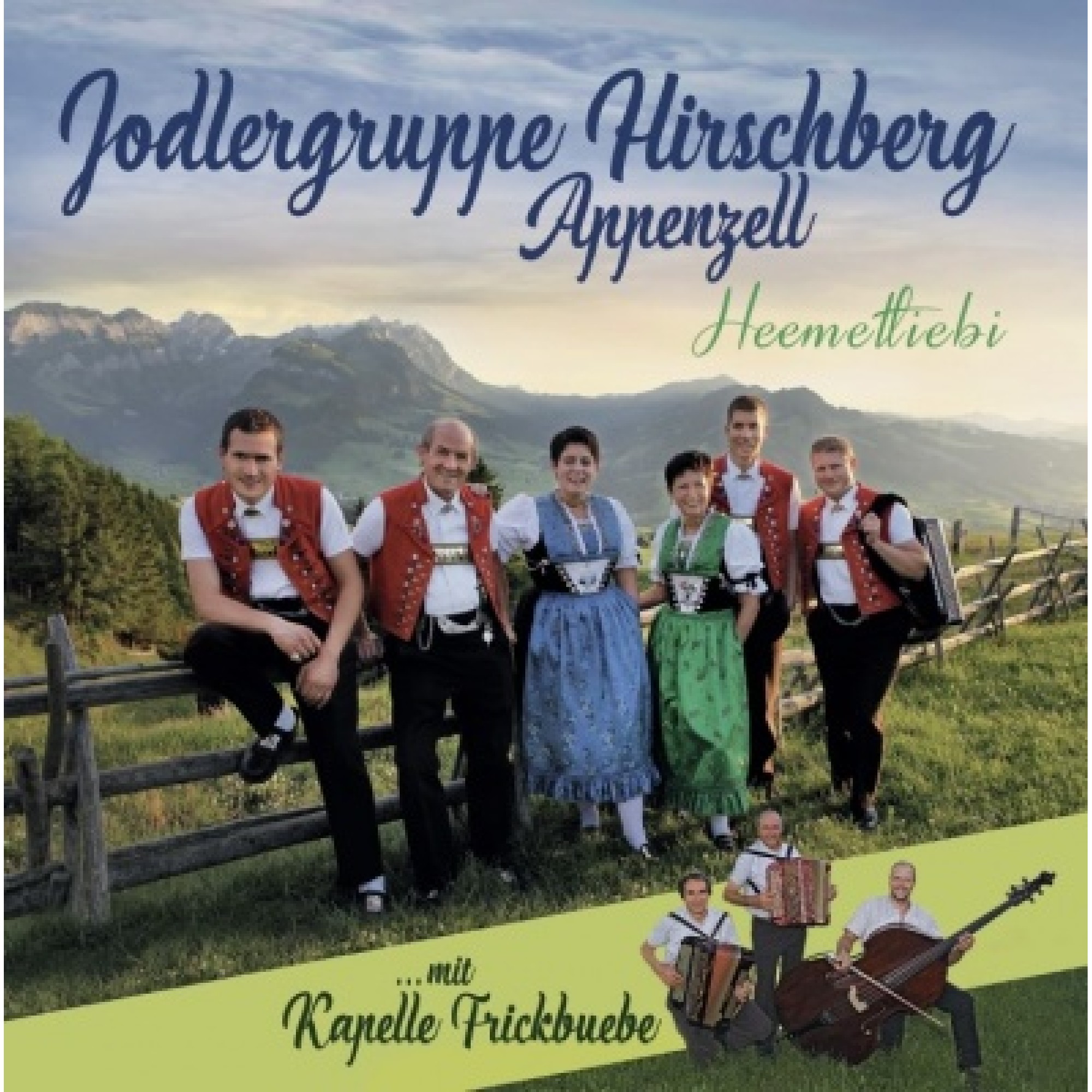 CD Heemetliebi - Jodlergruppe Hirschberg Appenzell CD Heemetliebi - Jodlergruppe Hirschberg Appenzell