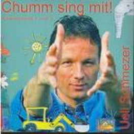 CD chumm sing mit! - Ueli Schmezer