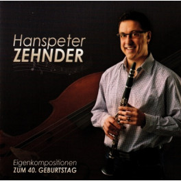 CD Hanspeter Zehnder / Länder-Wurlitzer - zum 40. Geburtstag