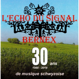 CD 30 ans de musique schwyzoise - L'Echo du Signal Bernex