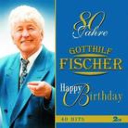 CD 80 Jahre - Happy Birthday Gotthilf Fischer - Doppel-CD