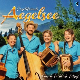 CD früsch, fröhlich, fätzig! - Örgelifründe Aegelsee
