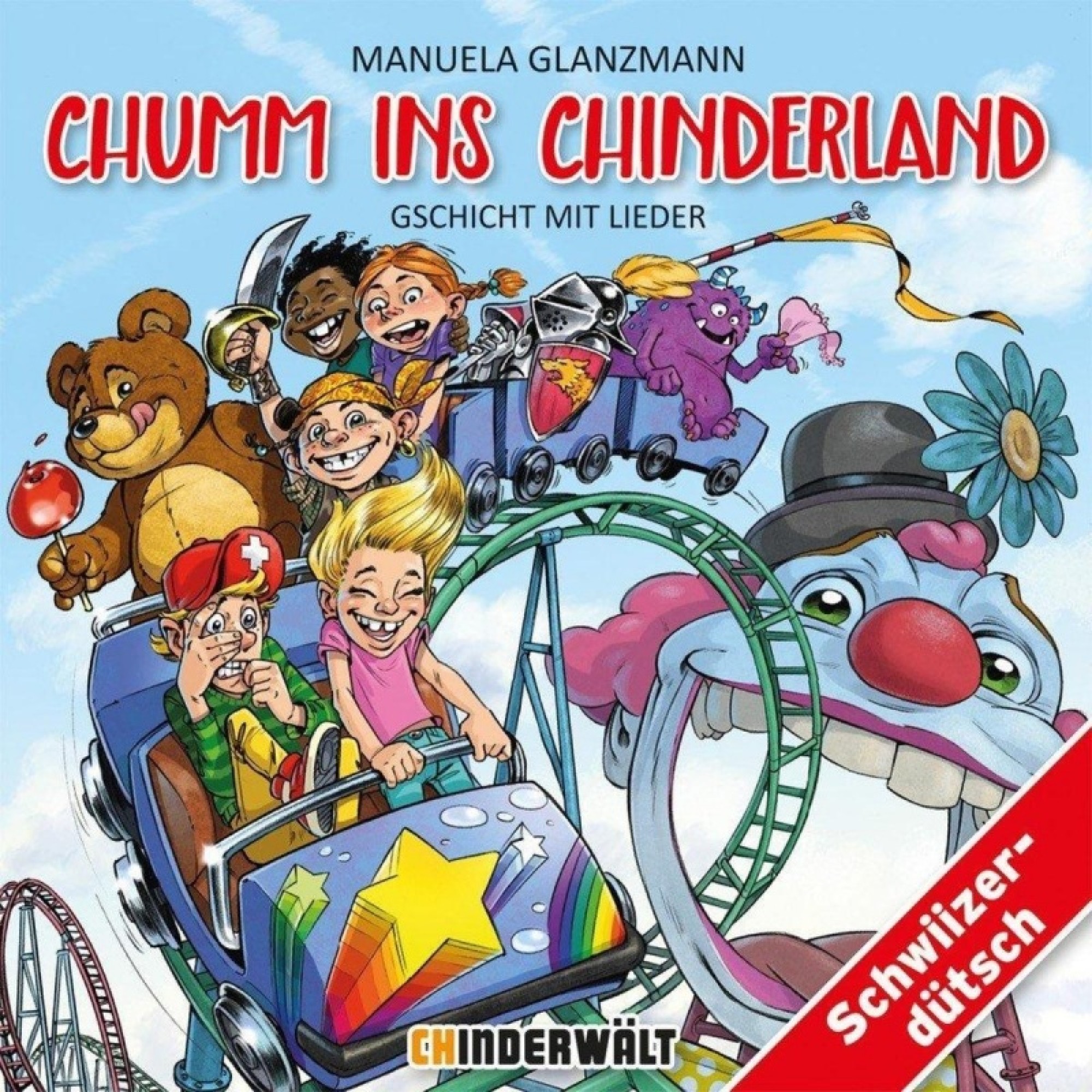 CD Chumm ins Chinderland - Gschicht mit Lieder - Manuela Glanzmann 2CD CD Chumm ins Chinderland - Gschicht mit Lieder - Manuela Glanzmann 2CD