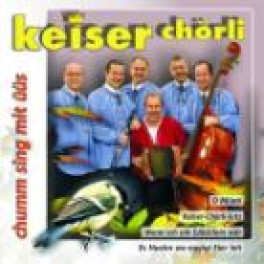 CD Chumm sing mit Üüs - Keiser Chörli