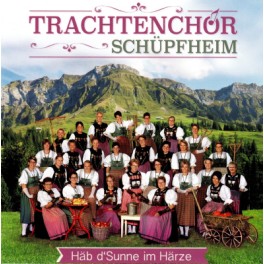 CD Häb d'Sunne im Härze - Trachtenchor Schüpfheim