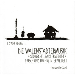 CD Die Walenstadtermusik - Trio Walenstadt