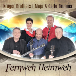 CD Fernweh Heimweh - Krüger Brothers mit Maja & Carlo Brunner