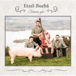 CD Schwein gha - Etzel-Buebä