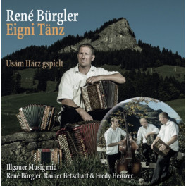 CD René Bürgler Eigni Tänz - Bürgler-Betschart-Heinzer
