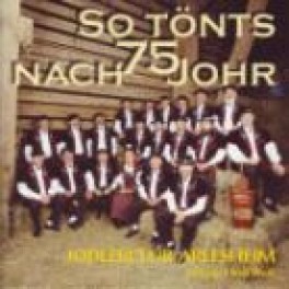 CD So tönts nach 75 Johr - Jodlerklub Arlesheim