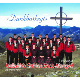 CD Dankbarkeyt - Jodlerklub Antrona Saas-Almagell