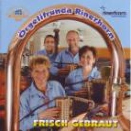 CD frisch gebraut - Örgelifründe Rinerhorn