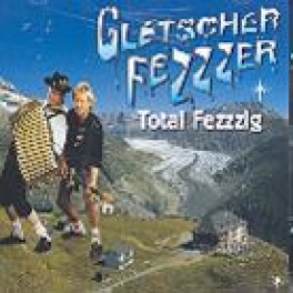 CD Total Fezzzig - Gletscher Fezzzer