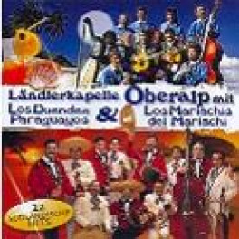 CD 22 südländische Hits - Kap. Oberalp & Paraguajos & Maria