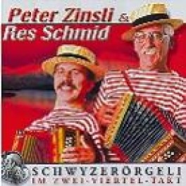CD Schwyzerörgeli im zwei Viertel Takt - Peter Zinsli & Reto Schmid