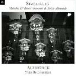 CD Simelibärg - Melodie & danses anciennes de Suisse allemande