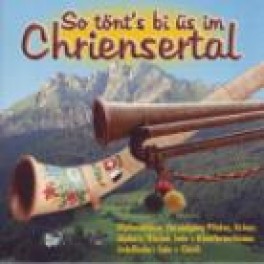CD So tönt's bi üs im Chriensertal Alphornblöser-Vereinigung Pi