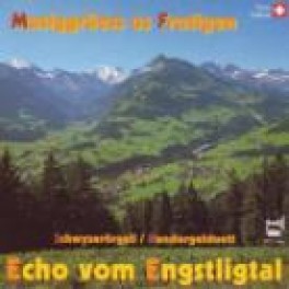 CD Musiggrüess us Frutigen Echo vom Engstligtal