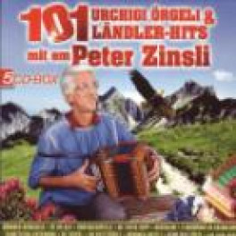 CD 101 urchigi örgeli & Ländler-Hits - Peter Zinsli 5CD-Box