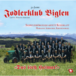 CD Das isch Heimat! - Jodlerklub Biglen