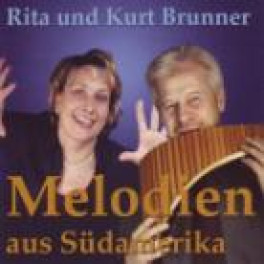 CD Melodien aus Südamerika - Rita und Kurt Brunner