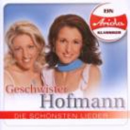 CD die schönsten Lieder - Geschwister Hofmann