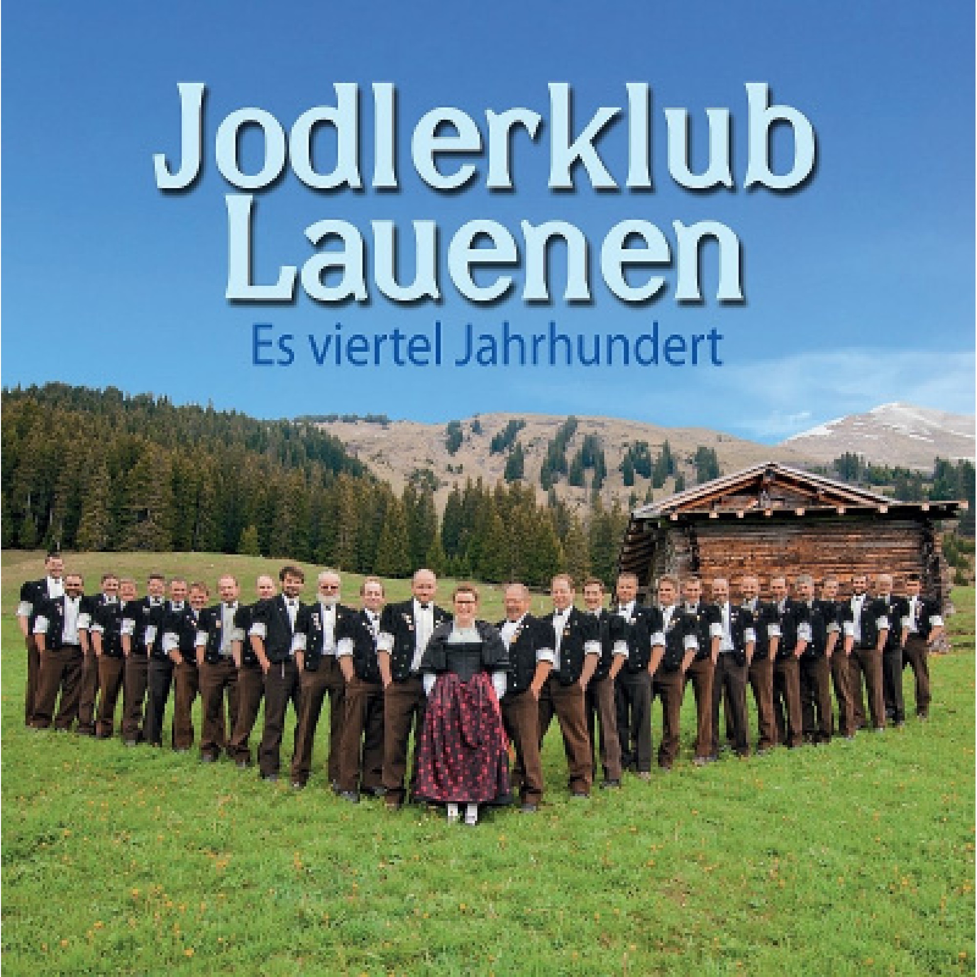 CD Jodlerklub Lauenen - Es viertel Jahrhundert CD Jodlerklub Lauenen - Es viertel Jahrhundert