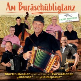 CD Martin Kessler spielt mit "Ghörsch" + "Hokuspokus" - Am Buräschübligtanz