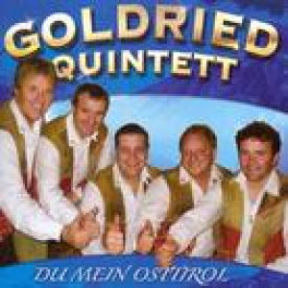 CD Du mein Osttirol - Goldried Quintett