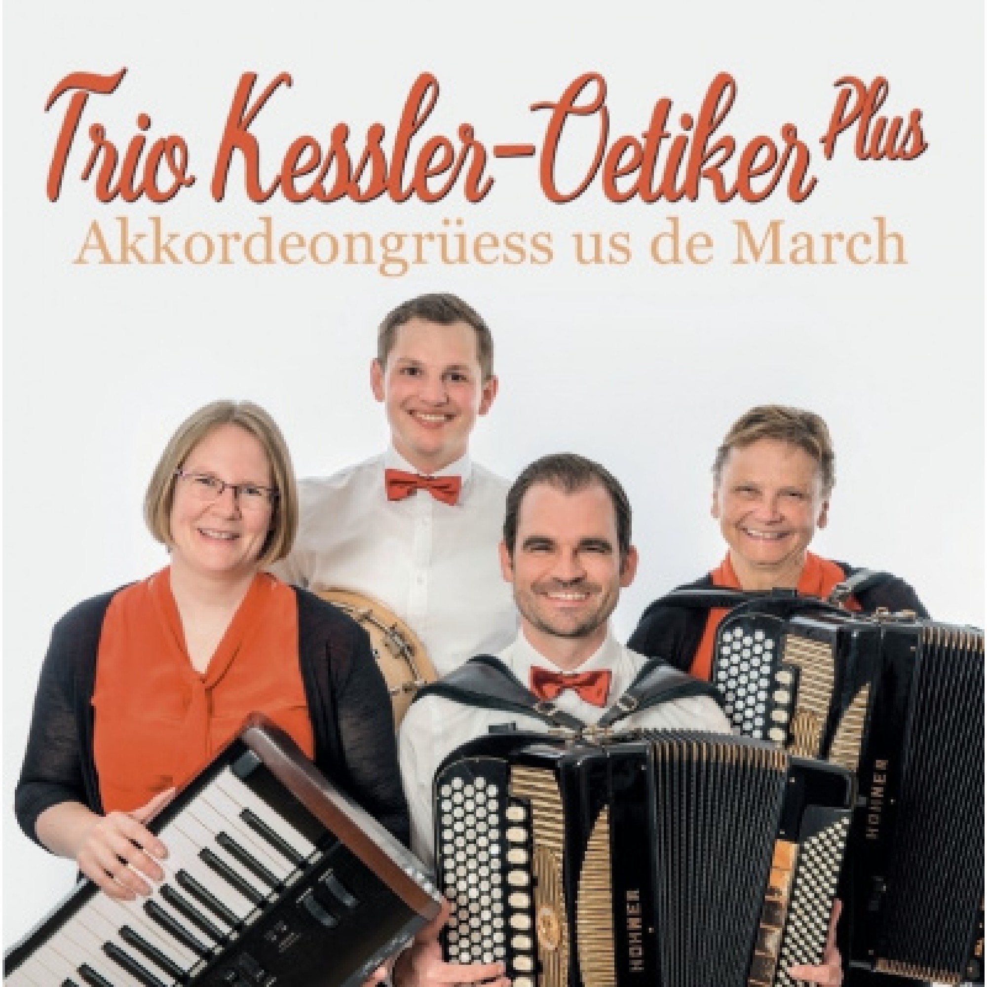 CD Trio Kessler-Oetiker Plus - Akkordeongrüess us de March CD Trio Kessler-Oetiker Plus - Akkordeongrüess us de March