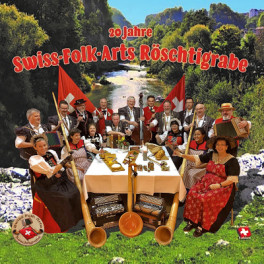 CD 20 Jahre - Swiss-Folk-Arts Röschtigrabe