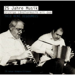 CD 25 Jahre Musik - Trio René Degoumois