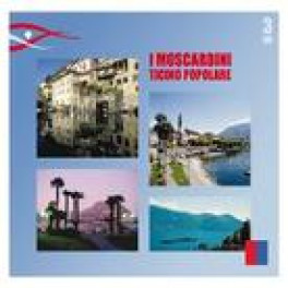 CD Ticino popolare - I Moscardini (3CD-Box)