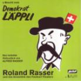 Occ. CD s'bescht vom Demokrat Läppli - Roland Rasser & Ensemble