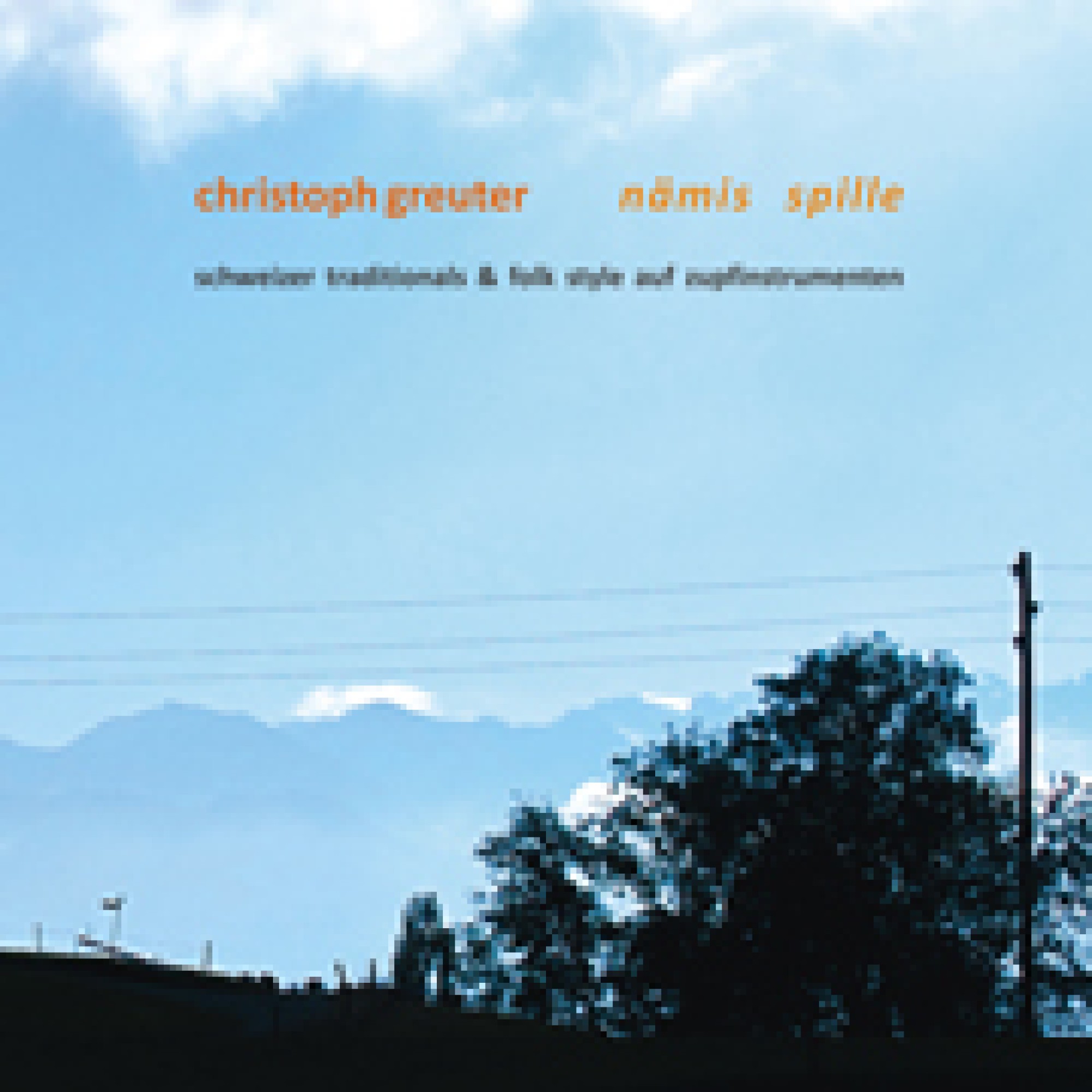 CD Nämis spille - Christoph Greuter CD Nämis spille - Christoph Greuter