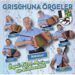 CD Örgali-Fätzer Musig us em Bündnerland - Grischuna Örgeler