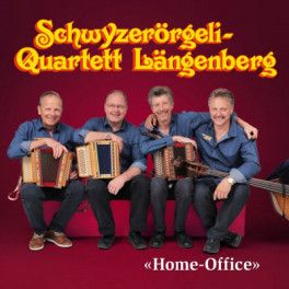 CD "Home-Office" - Schwyzerörgeli-Quartett Längenberg