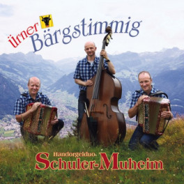 CD Handorgelduo Schuler-Muheim - Ürner Bärgstimmig