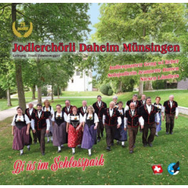 CD Jodlerchörli - Daheim Münsingen - Bi üs im Schlosspark