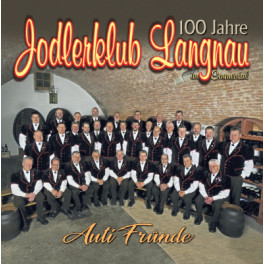 CD 100 Jahre Jodlerklub Langnau im Emmental - Auti Fründe