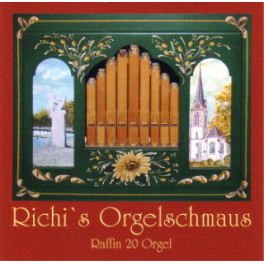 CD Raffin 20 Orgel - Richi's Orgelschmaus