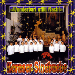 CD Wunderbari stilli Nacht - Kernser Singbuebe